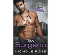 Nichole Rose The Surgeon (Tascabile)