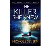 Nichole Severn The Killer She Knew (Tascabile) Leigh Brody FBI Mystery