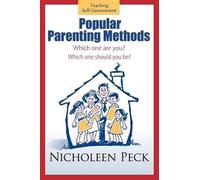 Nicholeen Peck Popular Parenting Methods -Are They Really Working? (Tascabile)