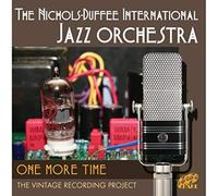 Nichols-Duffee International Jazz Orchestra - One More Time (2 CD)