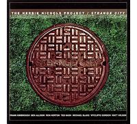Nichols, Herbie Project - Strange City