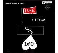NICHOLS, HERBIE TRIO - LOVE, CREAM, CASH, LOVE