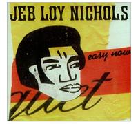 Nichols,Jeb Loy - Easy Now