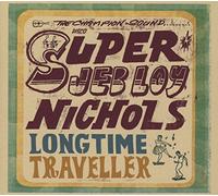Jeb Loy Nichols Long Time Traveller (CD) Expanded Album