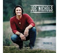 Nichols, Joe - Crickets