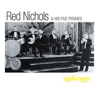 Nichols, Red & His Five Pennies - 1926-30
