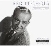 Nichols, Red - Morning Glory