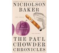 Nicholson Baker The Paul Chowder Chronicles (Tascabile)