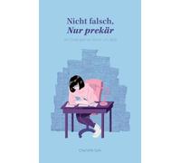 Nicht falsch, nur prekär: Am Ende geht es immer um Geld