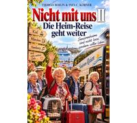 Nicht mit Uns II: Die Heim-Reise geht weiter
