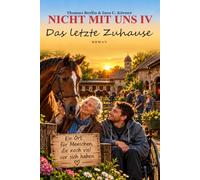 Nicht mit uns IV: Das letzte Zuhause