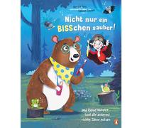 Nicht nur ein BISSchen sauber! Wie kleine Vampire (und alle anderen) richtig Zähne putzen: Ein Bilderbuch übers richtige Zähneputzen für alle Kinder ab 4 Jahren