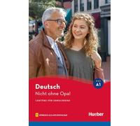 Nicht ohne Opa! Livello A1. Con File audio per il download: Lektüre mit Audios online