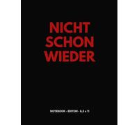 NICHT SCHON WIEDER: Ein minimalistisches Notizbuch