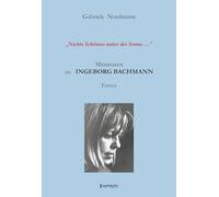 „Nichts Schönres unter der Sonne …“ Miniaturen zu Ingeborg Bachmann: Essays