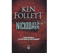 Niciodata - Ken Follett, Editie in limba romana