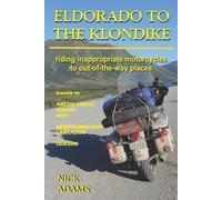 Nick Adams Eldorado to the Klondike (Tascabile)