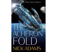 Nick Adams The Acheron Fold (Tascabile) Fold