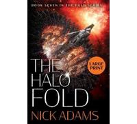 Nick Adams The Halo Fold Large Print Edition (Tascabile)