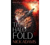 Nick Adams The Halo Fold (Tascabile)