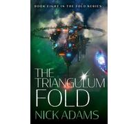 Nick Adams The Triangulum Fold (Tascabile)
