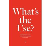 Steven Ten Thije What's the Use? (Tascabile)