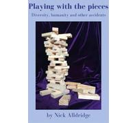 Nick Alldridge Playing with the Pieces (Tascabile)