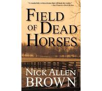 Nick Allen Brown Field of Dead Horses (Tascabile)