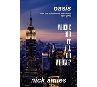 Nick Amies Where Did It All Go Wrong? (Tascabile)