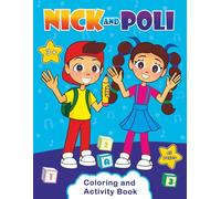 NICK AND POLI COLORING AND ACTIVITY BOOK