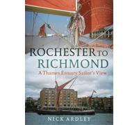 Nick Ardley Rochester to Richmond (Tascabile)