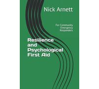 Nick Arnett Resilience and Psychological First Aid (Tascabile)