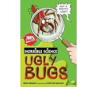 Nick Arnold Tony De Saulles Ugly Bugs (Horrible Science) (Tascabile)