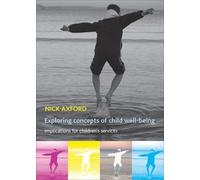 Nick Axford Exploring concepts of child well-being (Copertina rigida)