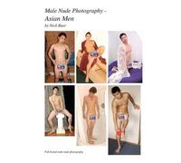 Nick Baer Male Nude Photography- Asian Men (Tascabile)