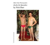 Nick Baer Male Nude Photography- Jocks In Speedos (Tascabile)