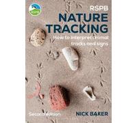 Nick Baker RSPB Nature Tracking (Tascabile) RSPB