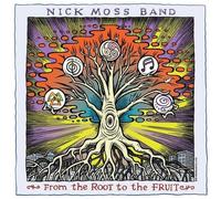 NICK BAND MOSS From The Root To The Fruit (CD)