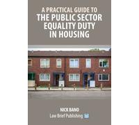 Nick Bano A Practical Guide to the Public Sector Equality Duty in Ho (Tascabile)