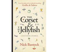 Nick Bantock The Corset & The Jellyfish: A Conundrum of Drabb (Copertina rigida)
