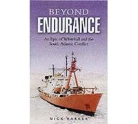 Nick Barker Beyond Endurance: an Epic of Whitehall and the South Atl (Tascabile)