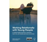 Nick Barnes Lee Crothers Working Relationally with Young People (Tascabile)