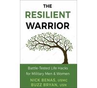 Nick Benas Richard Bryan Kortney Yasenk Resilient Warrior: Th (Copertina rigida)