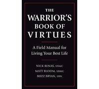 Nick Benas Richard Bryan Matthew Bloom The Warrior's Book of Virtues (Tascabile)