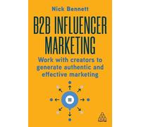 Nick Bennett B2B Influencer Marketing (Tascabile)