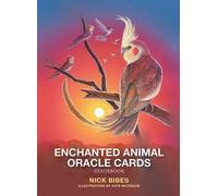 Nick Bibes Enchanted Animal Oracle Cards (Mixed Media Product)