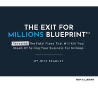 Nick Bradley Exit For Millions Blueprint: The Fatal Flaws That Will (Tascabile)