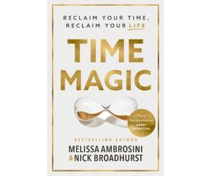 Nick Broadhurst Melissa Ambrosini Time Magic (Tascabile)