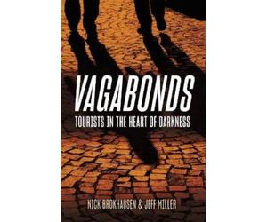 Nick Brokhausen Jeff Miller Vagabonds (Copertina rigida)