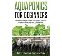 Nick Brooke Aquaponics for Beginners (Tascabile) Aquaponics
